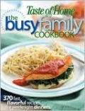 Busy Family Cookbook: 370 Recipes for Weeknight Dinners
