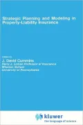 Strategic Planning and Modeling in Property-Liability Insurance