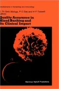 Quality Assurance in Blood Banking and Its Clinical Impact