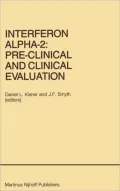 Interferon Alpha-2: Pre-Clinical and Clinical Evaluation