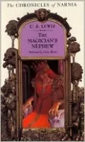 The Magician's Nephew (Chronicles of Narnia Series #1)