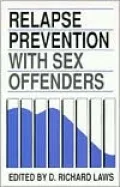 Relapse Prevention with Sex Offenders