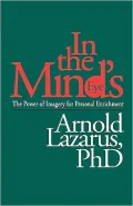 In the Mind's Eye: The Power of Imagery for Personal Enrichment
