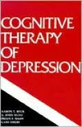 Cognitive Therapy of Depression