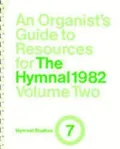 Organist's Guide to Resources for the Hymnal 1982, Vol. 2