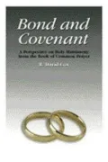 Bond and Covenant: A Perspective on Holy Matrimony