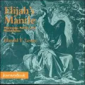 Elijah's Mantle: Pilgrimage, Politics, and Proclamation