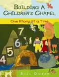 Building a Children's Chapel: One Story at a Time