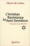 Christian Resistance to Anti-Semitism: Memories from 1940-1944