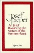 A Brief Reader on the Virtues of the Human Heart