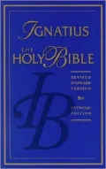 The Ignatius Bible, Catholic Edition: Revised Standard Version (RSV)