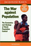 War against Population: The Economics and Ideology of Population Control