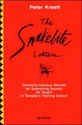The Snakebite Letters: Devilishly Devious Secrets for Subverting Society as Taught in Tempter's Training School