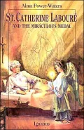 St. Catherine Labore and the Miraculous Medal