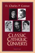 Classic Catholic Converts