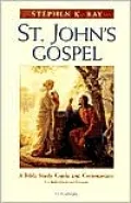 St. John's Gospel: A Bible Study Guide and Commentary