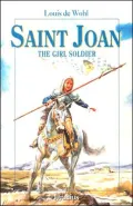 Saint Joan: The Soldier Girl