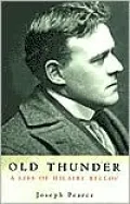 Old Thunder: A Life of Hilaire Belloc