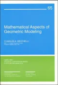 Mathematical Aspects of Geometric Modeling (CBMS-NSF Regional Conference Series in Applied Mathematics)