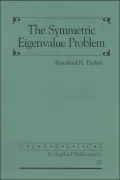 The Symmetric Eigenvalue Problem (Classics in Applied Mathematics)