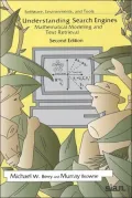 Understanding Search Engines : Mathematical Modeling and Text Retrieval