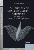 The Lanczos and Conjugate Gradient Algorithms : From Theory to Finite Precision Computations