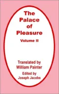 Palace Of Pleasure (Volume Two), The, Vol. 2