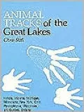 Animal Tracks of the Great Lakes States: Illinois, Indiana, Michigan, Minnesota, New York, Pennsylvania, Ohio, Wisconsin