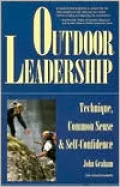 Outdoor Leadership: Technique, Common Sense & Self-Confidence