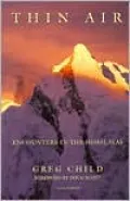 Thin Air; Encounters in the Himalayas