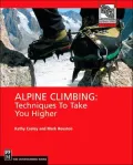 Alpine Climbing: Techniques to Take You Higher(Mountaineers Outdoor Expert Series)