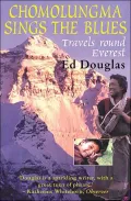 Chomolungma Sings the Blues: Travels Round Everest
