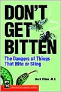 Don't Get Bitten: The Dangers of Things That Bite or Sting