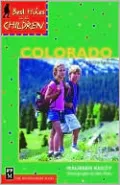 Best Hikes With Children: Colorado, 3rd Edition (Best Hikes with Children Series)