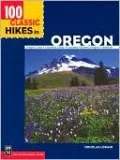 100 Classic Hikes in Oregon by Douglas Lorain — book cover
