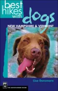 Best Hikes with Dogs: New Hampshire and Vermont