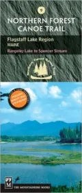 Northern Forest Canoe Trail: Flagstaff Lake Region, Maine: Rangeley Lake to Spencer Stream