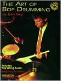 The Art of Bop Drumming: Book & CD