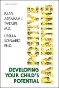 Positive Parenting: Developing Your Child's Potential (Artscroll Series)