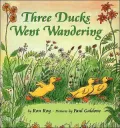 Three Ducks Went Wandering
