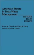 America's Future in Toxic Waste Management: Lessons from Europe