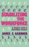 Stabilizing the Workforce: A Complete Guide to Controlling Turnover