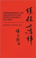 Environmental Law and Policy in the People's Republic of China
