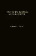 How to do business with Russians