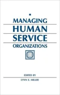 Managing Human Service Organizations