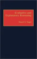 Evaluative and Explanatory Legal Reasoning