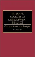 Internal Sources of Development Finance: Concepts, Issues, and Strategies