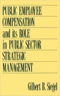 Public Employee Compensation and Its Role in Public Sector Strategic Management