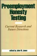 Preemployment Honesty Testing : Current Research and Future Directions