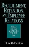Recruitment, Retention, And Employee Relations